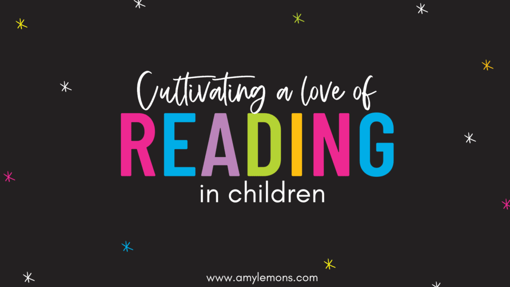 1 culivate love of reading in children
