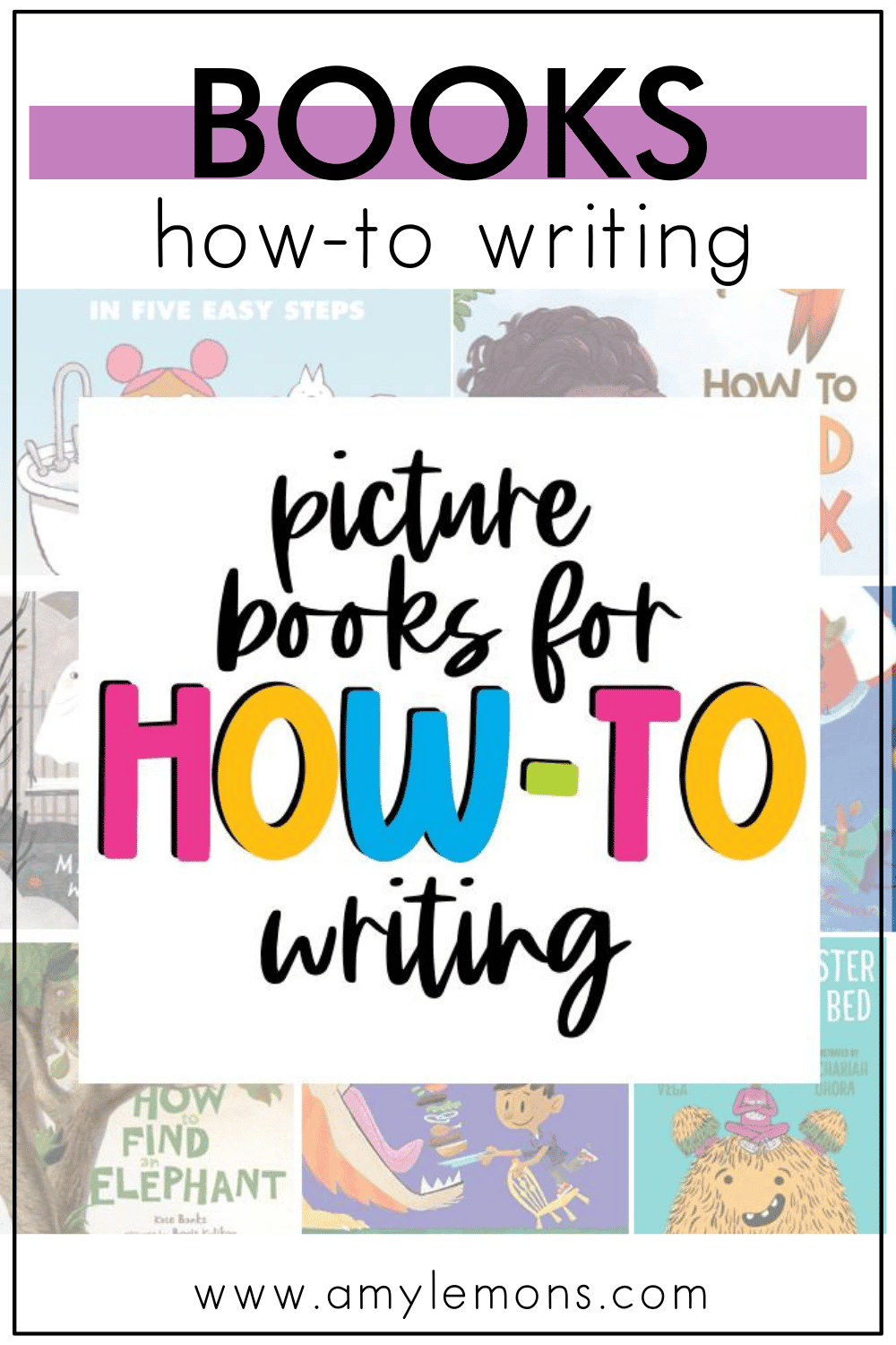 Picture Books for How To Writing and a FREEBIE! - Amy Lemons