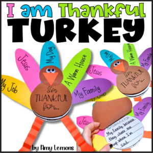 I Am Thankful Turkey craft and writing booklet by Amy Lemons, with colorful gratitude feathers and a peek inside.
