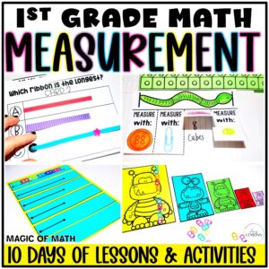 1st Grade Magic of Math Unit 6 | Nonstandard Measurement Lessons & Math Activities