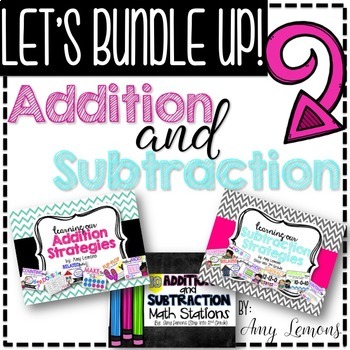 Addition and Subtraction Strategies THE BUNDLE 1