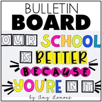 Our School is Better Bulletin Board Set 1