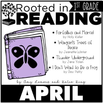 Rooted in Reading 1st Grade April Read Aloud Lesson Plans and Activities 1